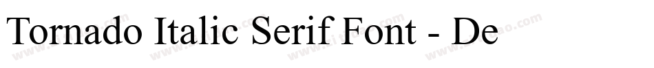 Tornado Italic Serif Font - Demo字体转换